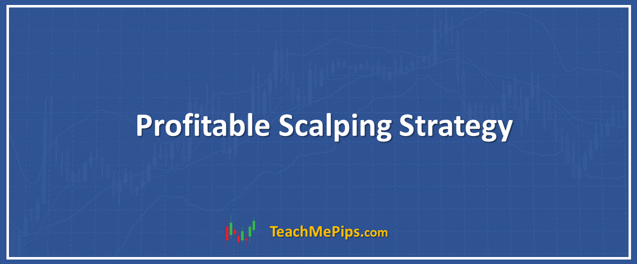 explaining profitable scalping strategy